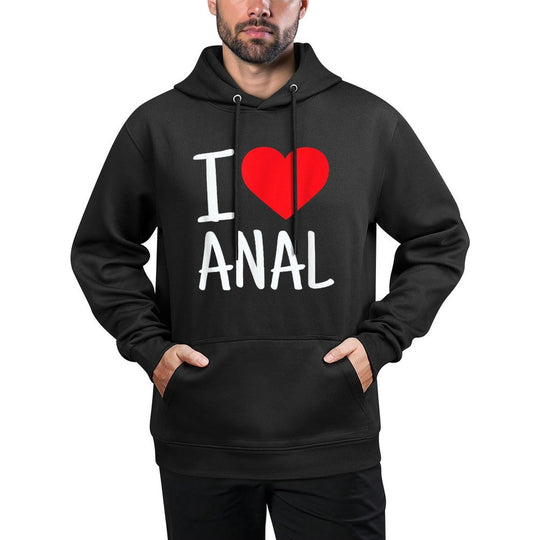 I Love Anal Funny Butt Sex Machine Washable Hoodie