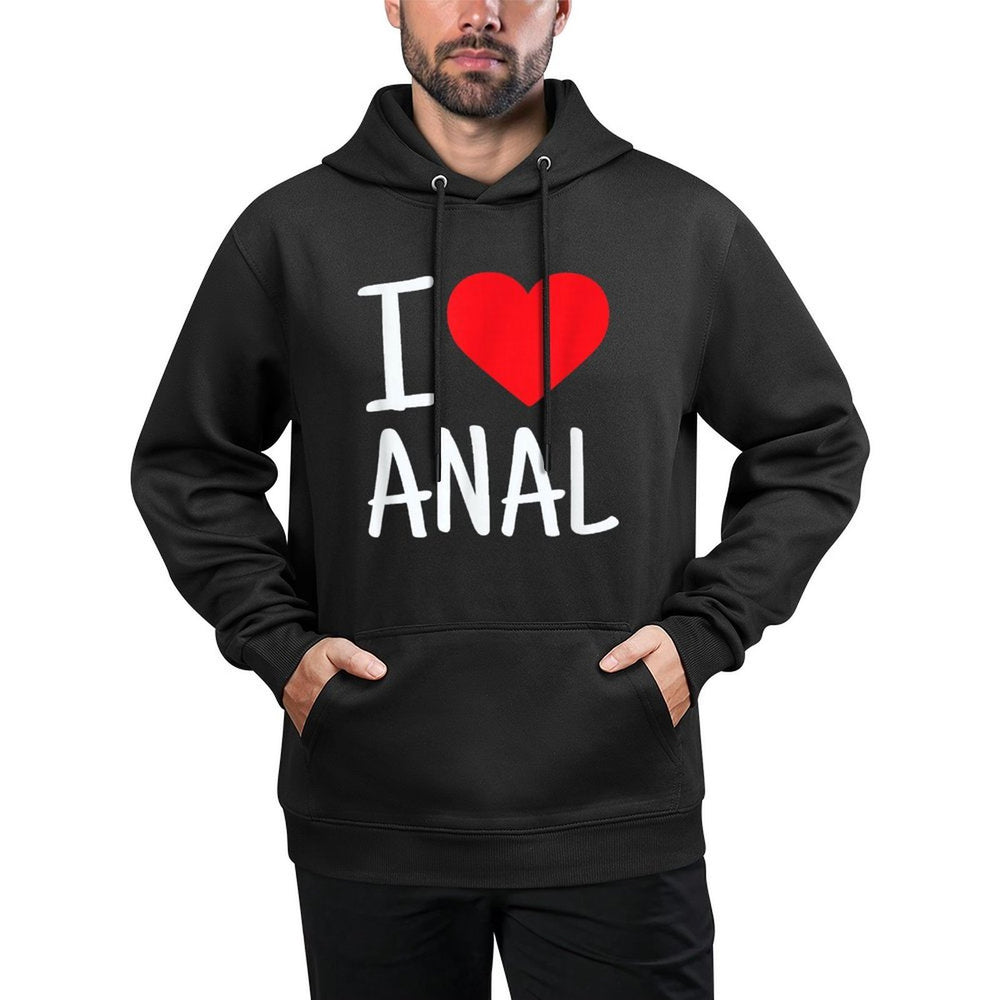 I Love Anal Funny Butt Sex Breathable Fabric Hoodie