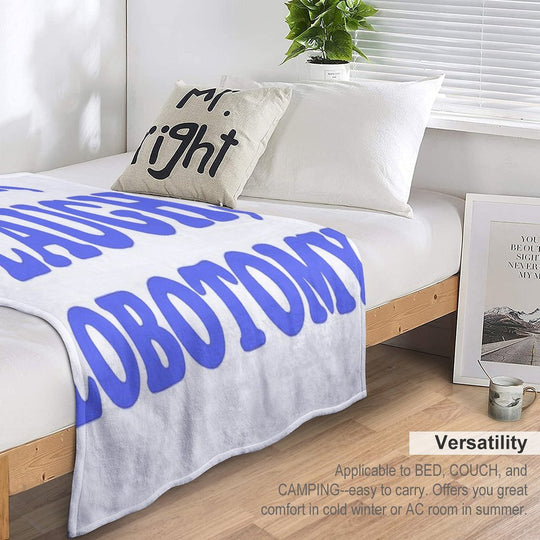 Live, Laugh, Lobotomy- Blue Easy Care Throw Blanket