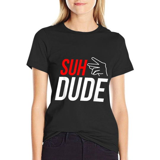 Popular Suh Dude Sup Dude Funny Meme Gift  Affordable Price T-Shirt