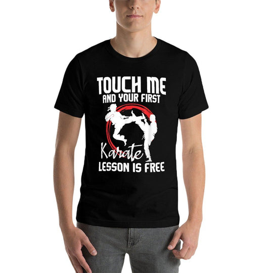 Touch Me And Your First Karate Lesson Is Free - Karateka  Soft T-Shirt