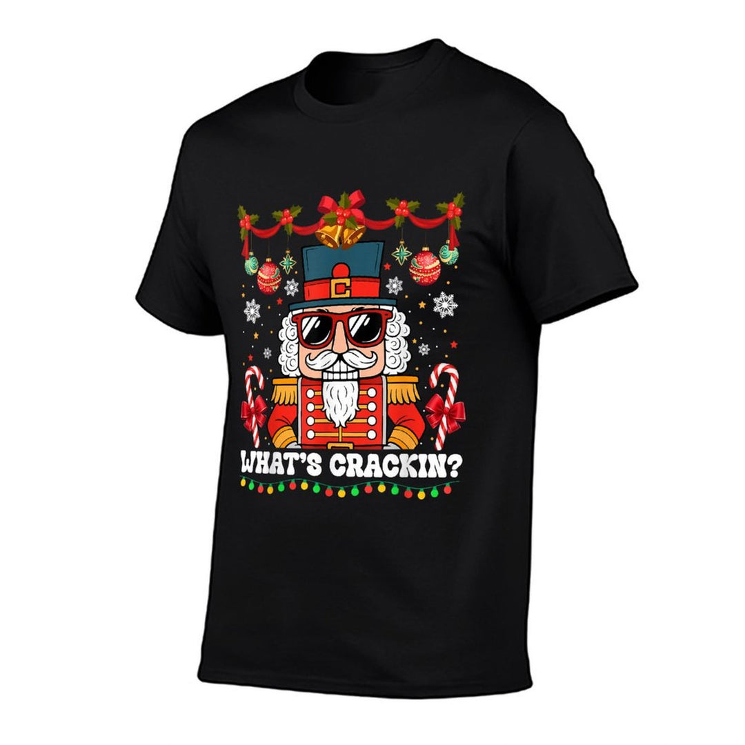 Nutcracker Whats Crackin Funny Christmas Men Women Kids  High-quality Stitching T-Shirt