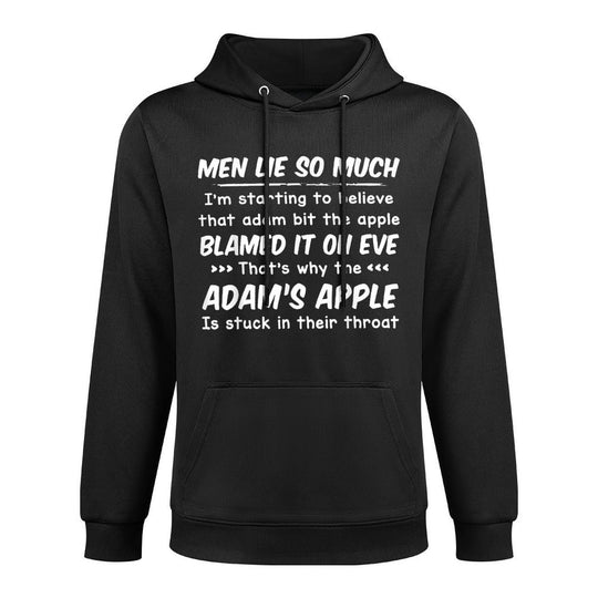 Men Lie So Much Im Starting To Believe That Adam Bitt Customizable Surface Hoodie