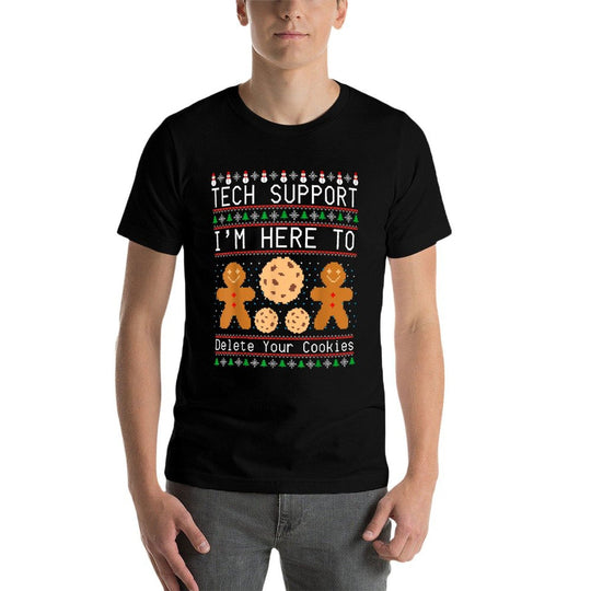 Tech Support I’m Here To Delete Your Cookies Christmas  Stretchy T-Shirt