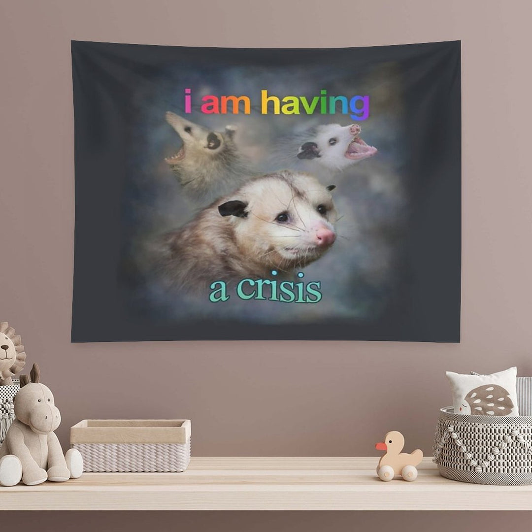 I Am Having A Crisis Possum Word Art Tapestry