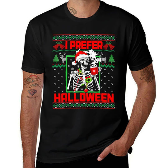 Holiday Ugly Sweater I Prefer Halloween Christmas Skeleton Ugly Christmas Sweater  Tagless Design T-Shirt
