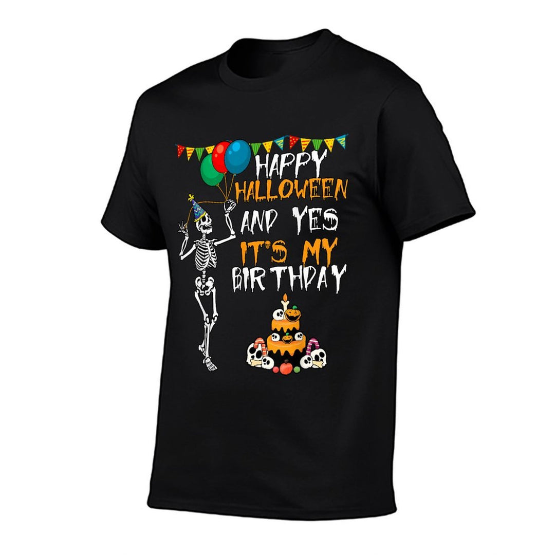Scary Happy Halloween And Yes Its My Birthday Skeleton  Eco-friendly Material T-Shirt