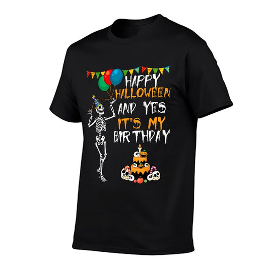 Scary Happy Halloween And Yes Its My Birthday Skeleton  Eco-friendly Material T-Shirt