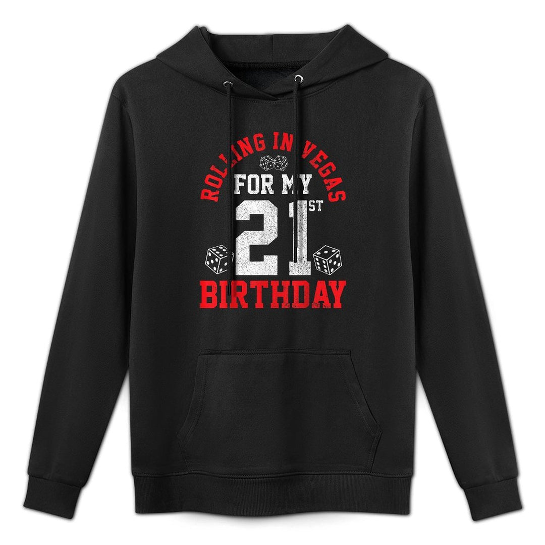 21st Birthday Las Vegas Trip Rolling Dice Gambling Gift All-Day Comfort Hoodie