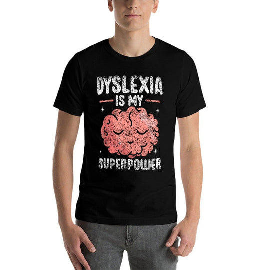 Dyslexia Is My Superpower Dyslexic Awareness Dyslexia  Breathable T-Shirt