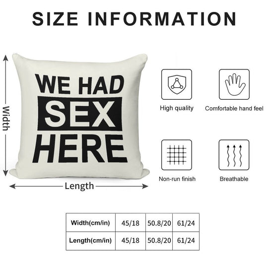 We Had Sex Here Soft Skin-Friendly Throw Pillow