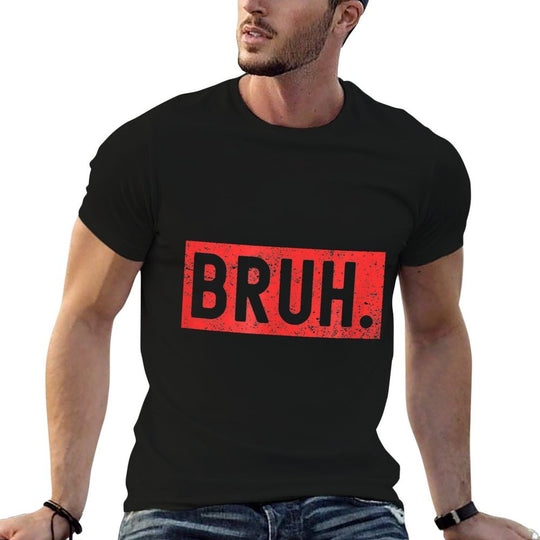 Bruh Meme Funny Saying Brother Greetingns Boys Men  Odor-resistant T-Shirt