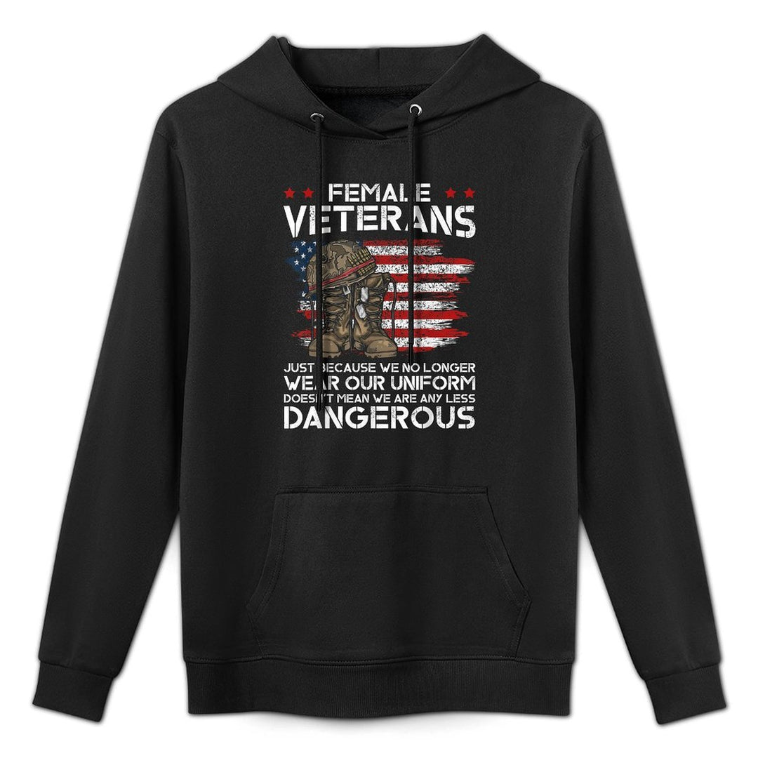 Female Veterans Not Any Less Dangerous Women Veteran Mom Kangaroo Pocket Hoodie