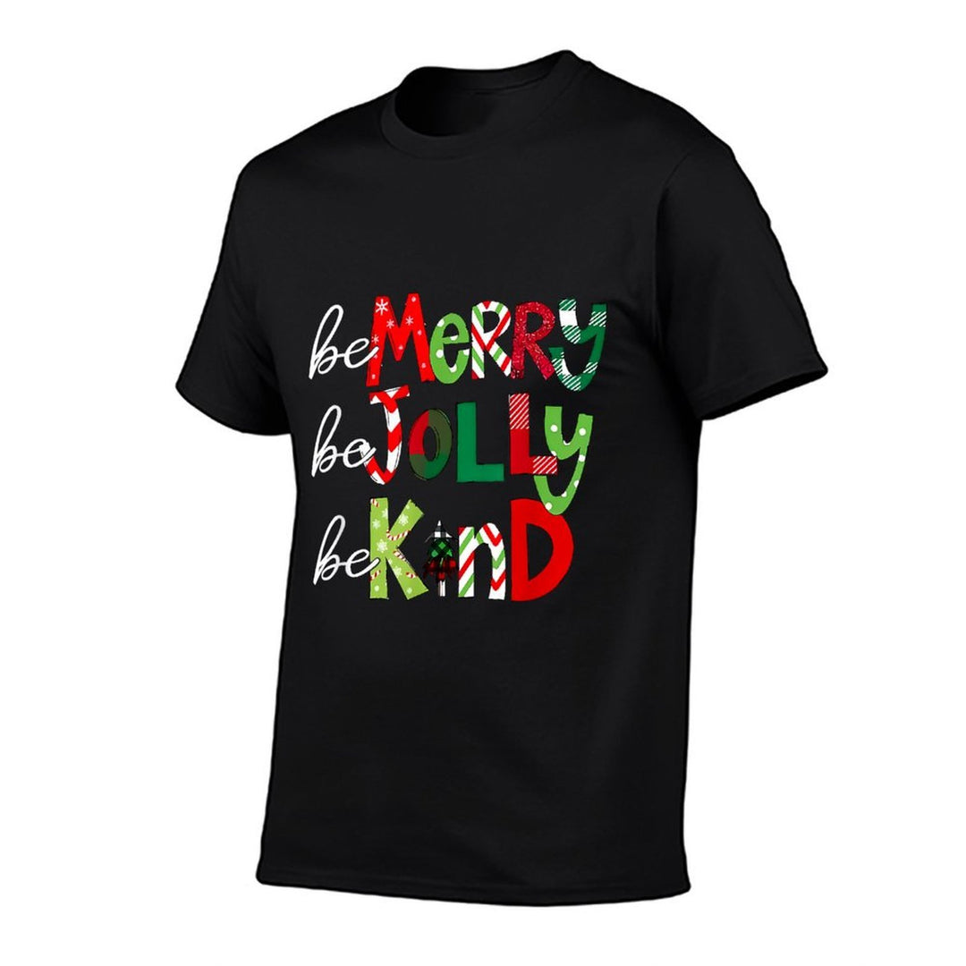 Be Merry Be Jolly Be Kind Teacher Christmas  Odor-resistant T-Shirt