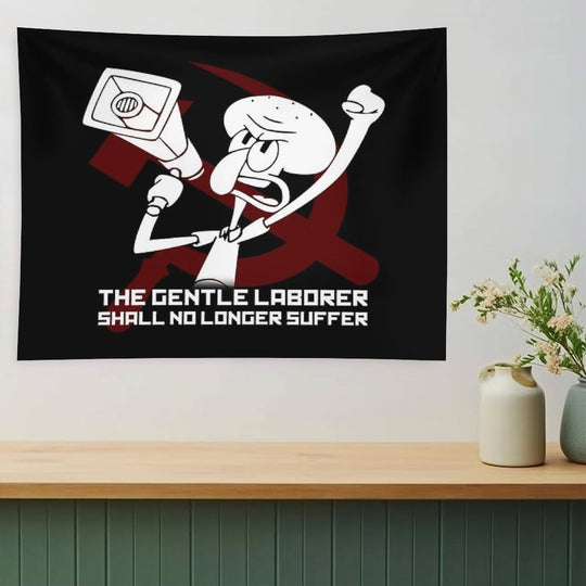 The Gentle Laborer Shall No Longer Suffer! Tapestry