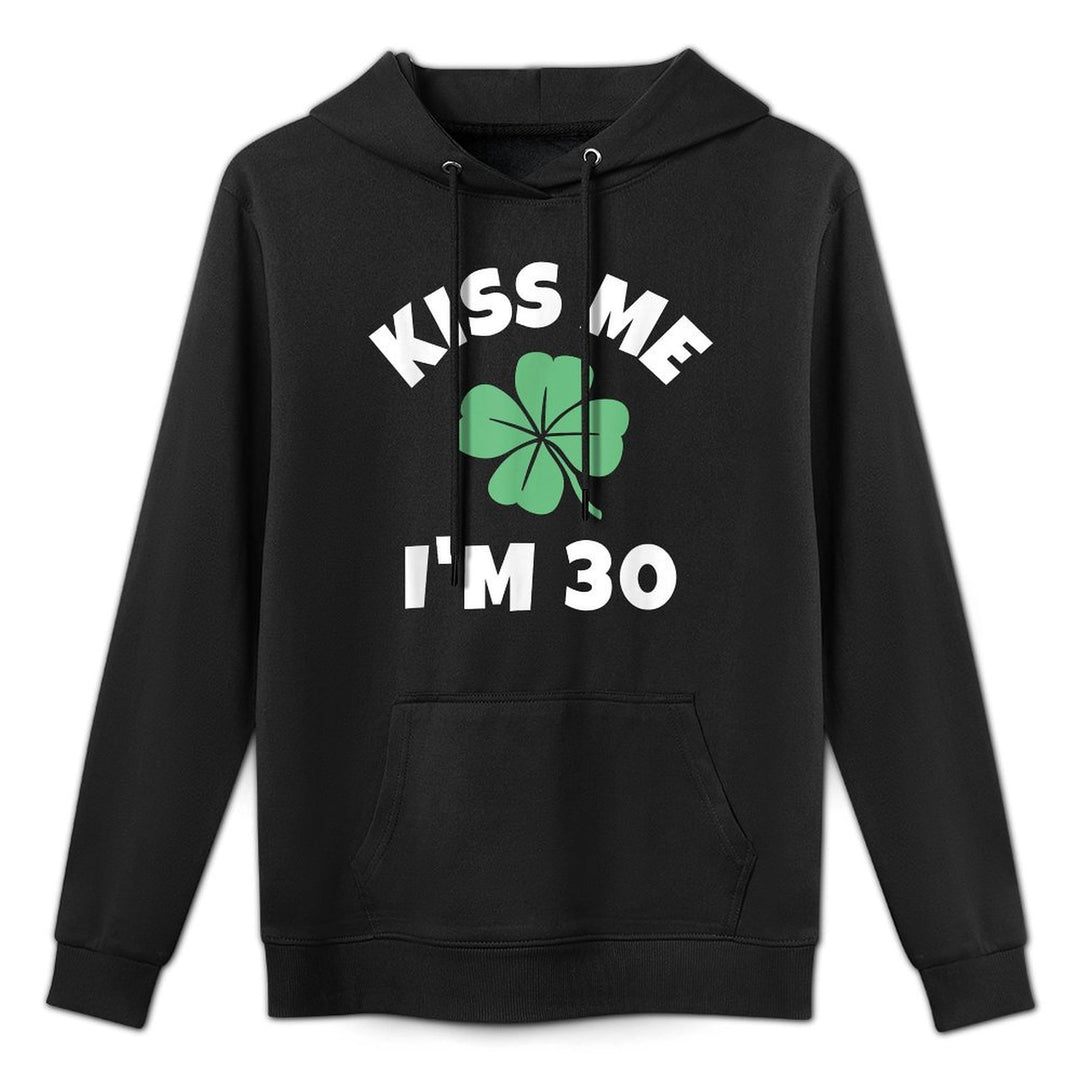 Kiss Me I'm 30 St. Patrick's Day Irish Funny 30th Birthday Kangaroo Pocket Hoodie