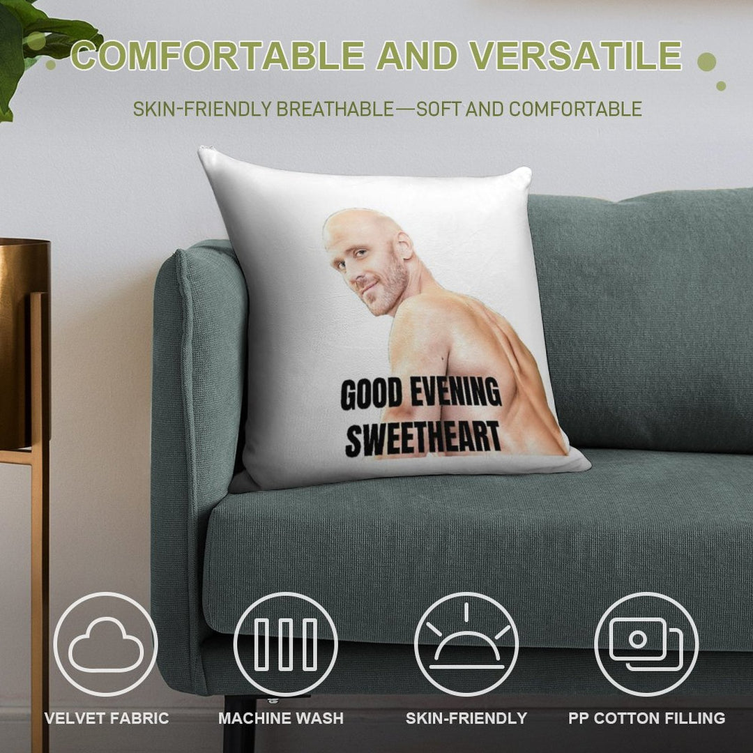 Johnny Sins Good Evening Sweetheart Soft Short Plush Fabric Throw Pillow