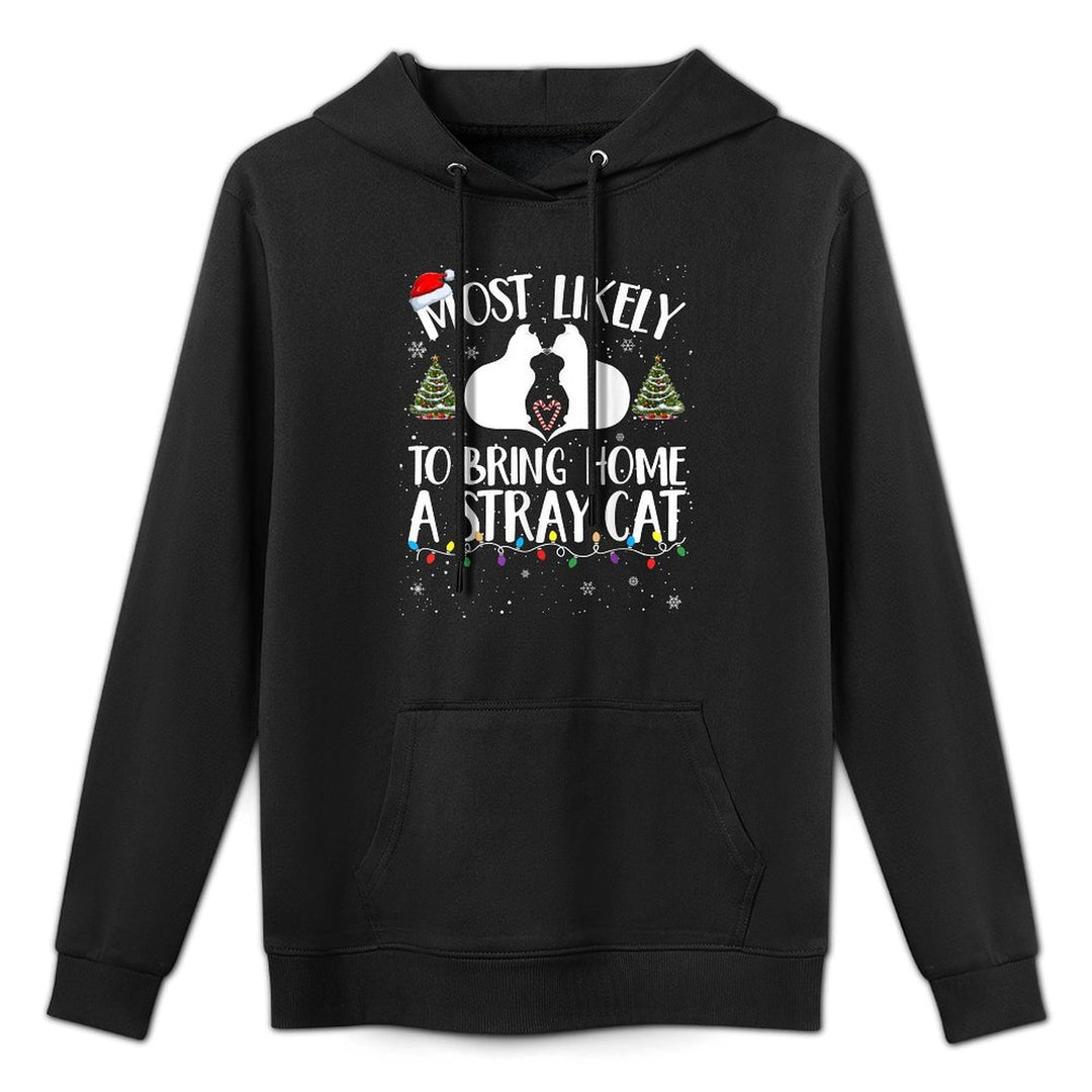 Most Likely To Bring Home A Stray Cat Matching Family Versatile Streetwear Hoodie