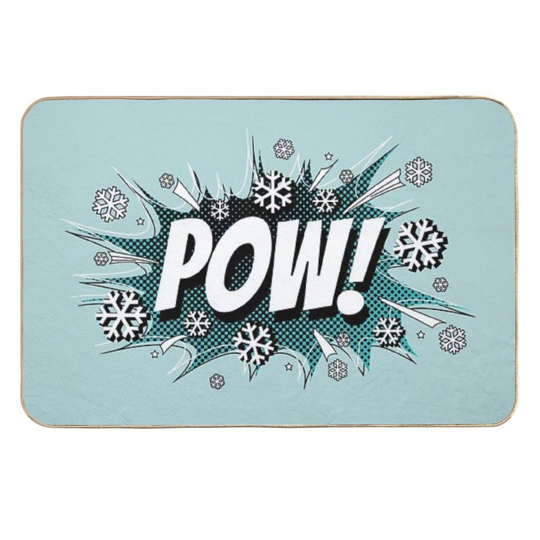 POW! Snow, The Deeper, The Better.  Versatile Bath Mat