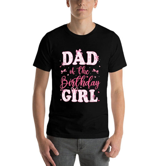 Dad Of The Birthday Girl Coquette Bow Birthday Family  Fade-proof Color T-Shirt