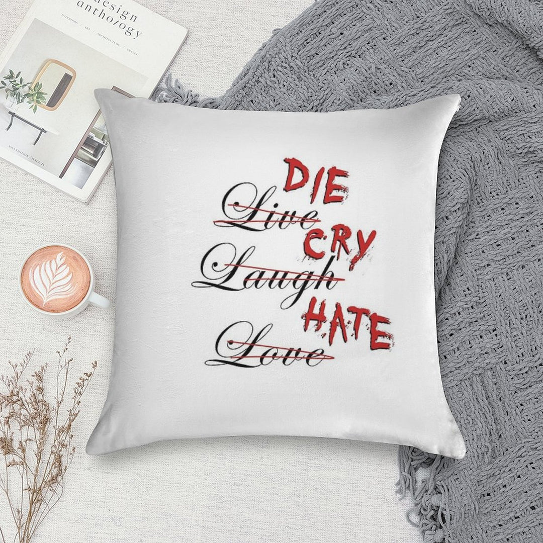 Die Cry Hate, Live Laugh Love - Blood Soft Multiple Sizes Throw Pillow