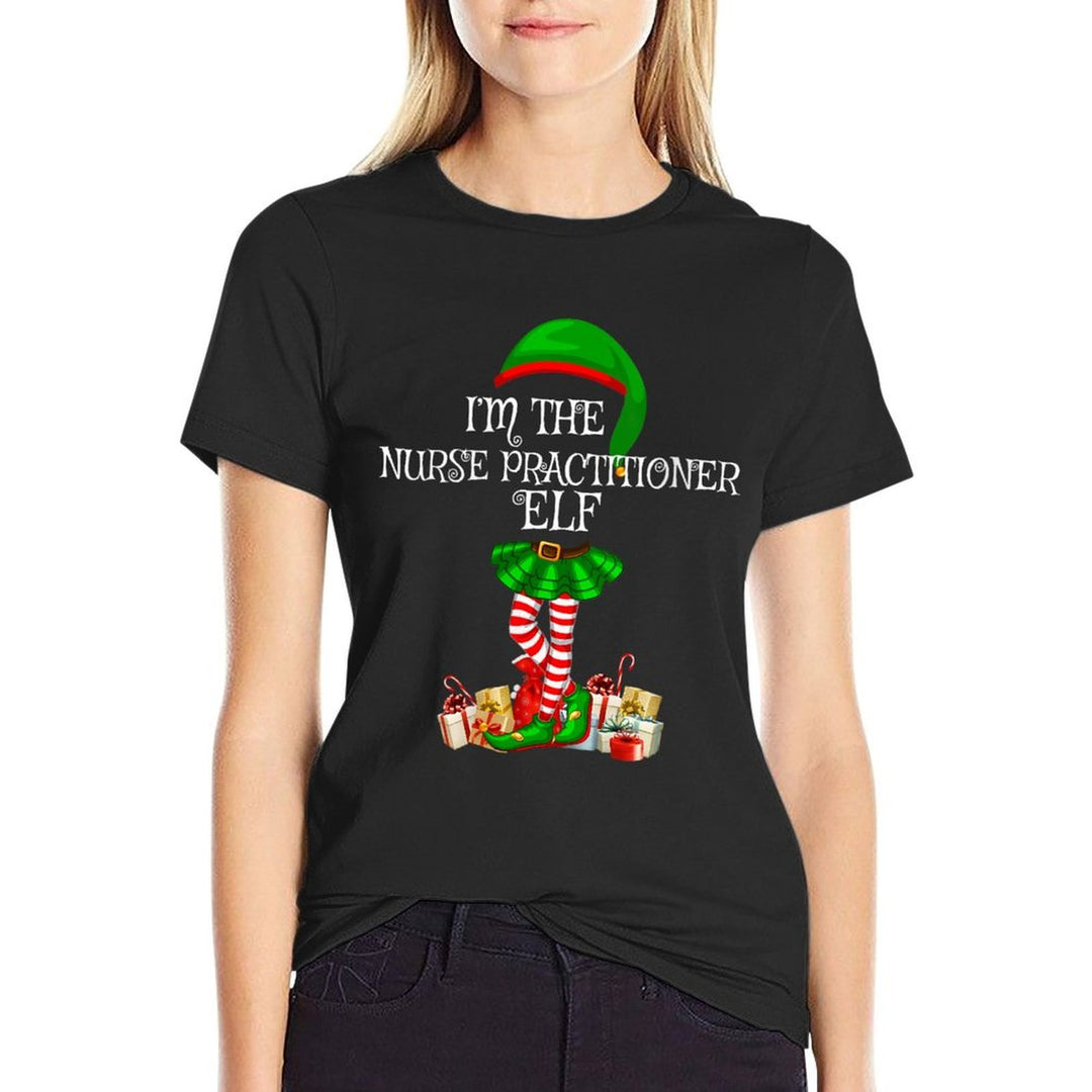 Womens Matching Family Women Girls Nurse Practitioner Elf Christmas  Trendy Pattern T-Shirt