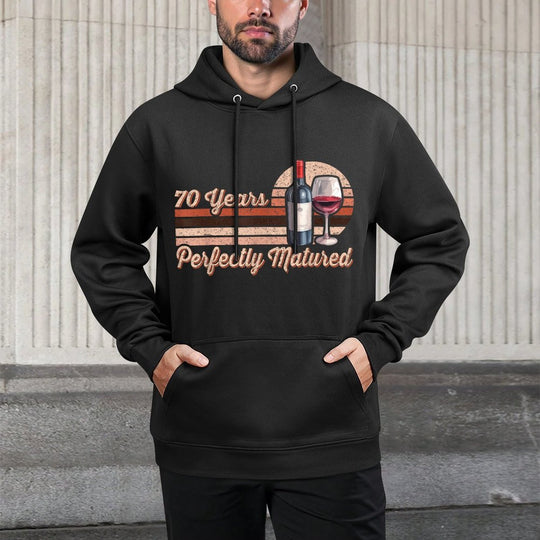 70 Years Perfectly Matured - Wine Lover - 70th Birthday Versatile Streetwear Hoodie