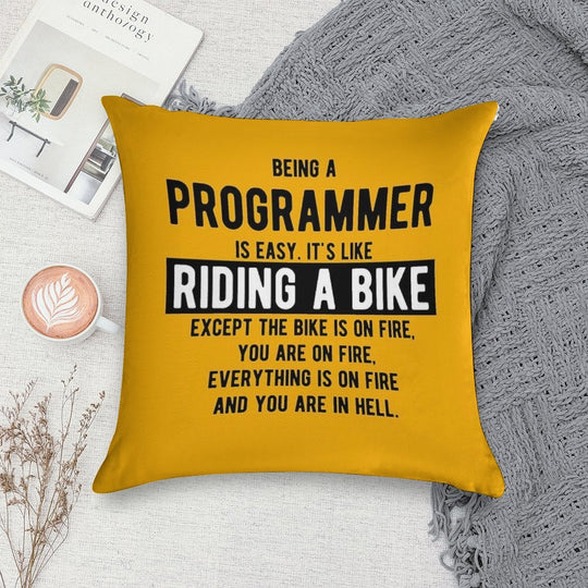 Being A Programmer Is Easy. It's Like Riding A Bike - Funny Programming Jokes - Light Color Soft Skin-Friendly Throw Pillow