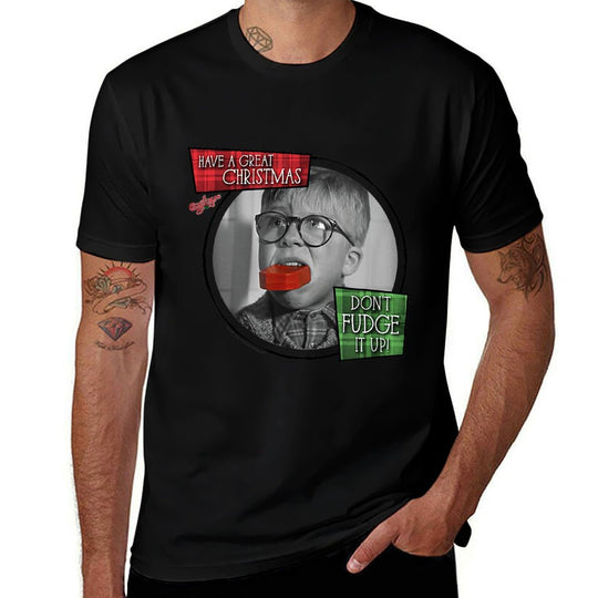 A Christmas Story Have A Great Christmas Dont Fudge It Up  Summer-ready Fabric T-Shirt