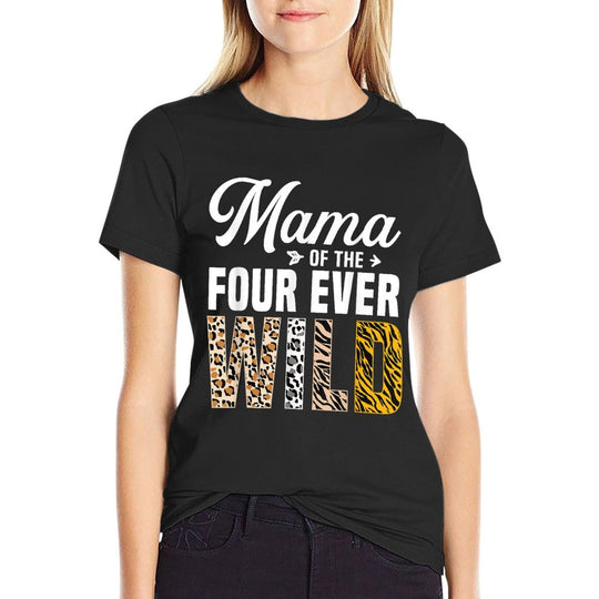 Mama of The Ms. Four Ever Wild Jungle Theme 4th Birthday  Affordable Price T-Shirt