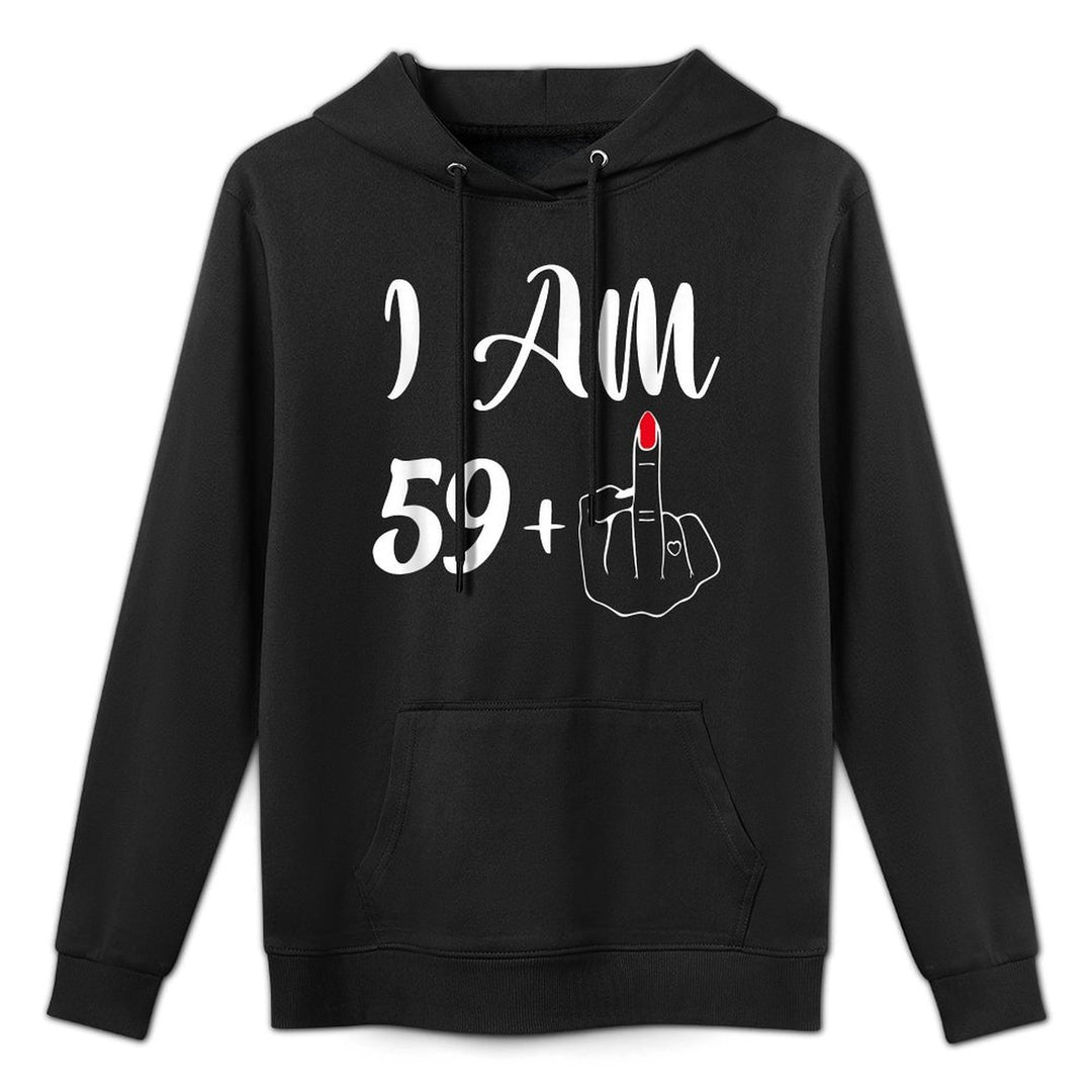 Funny 60th Birthday Gift - I'm 59+1 Middle Finger Rude Machine Washable Hoodie