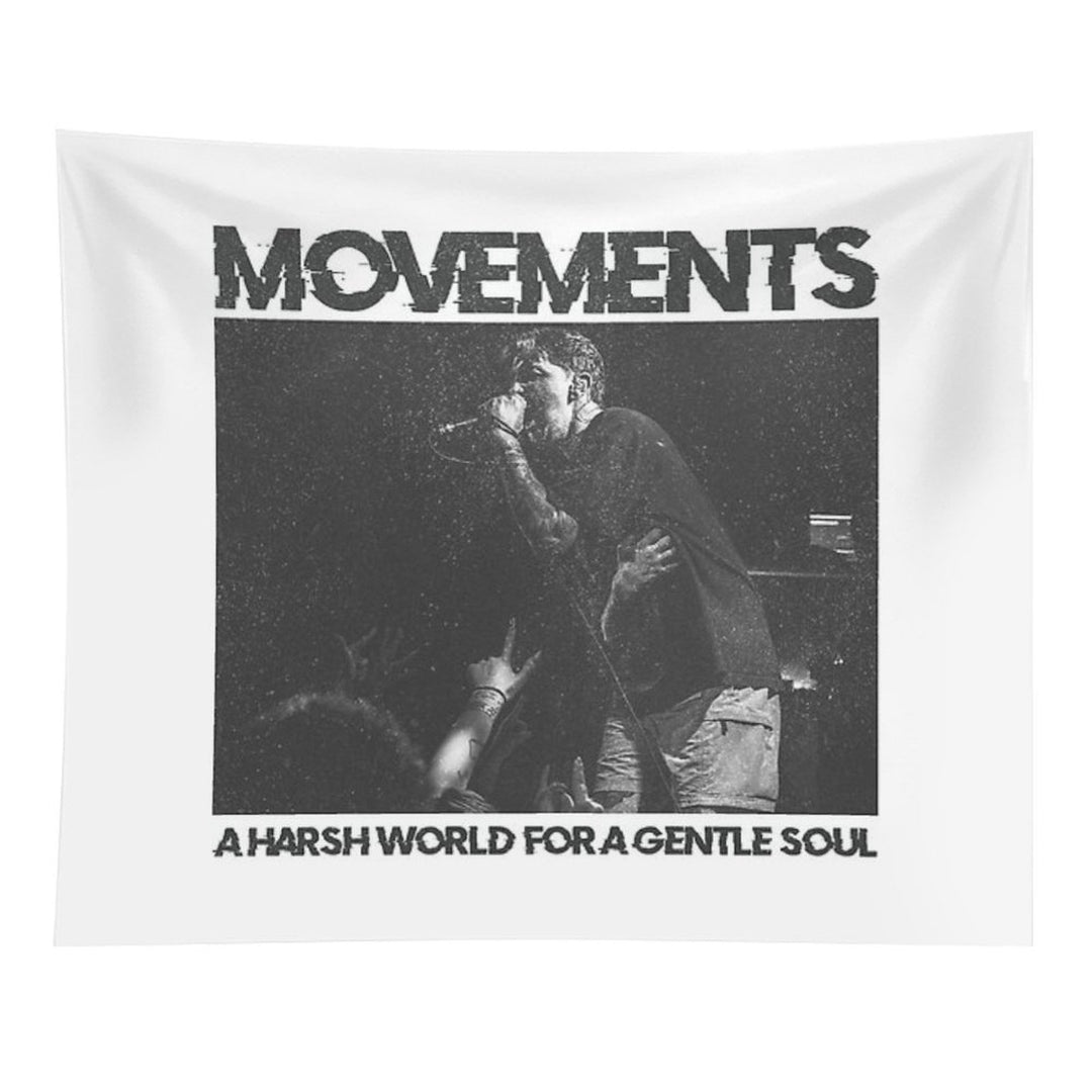 Movements - A Harsh World For A Gentle Soul - Living Apology Tapestry