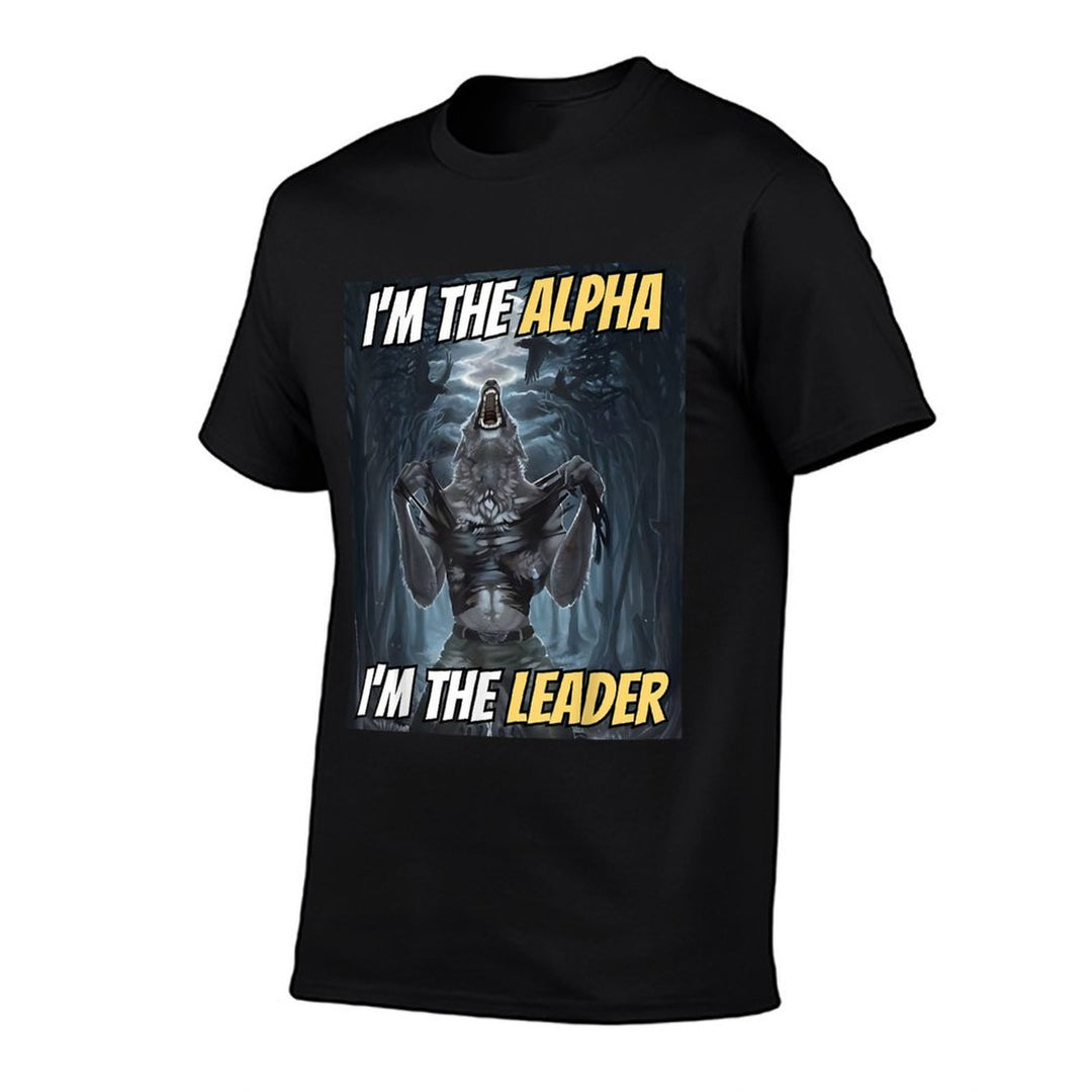 Im The Alpha Im The Leader Cool Funny Alpha Wolf Meme  Trendy Pattern T-Shirt