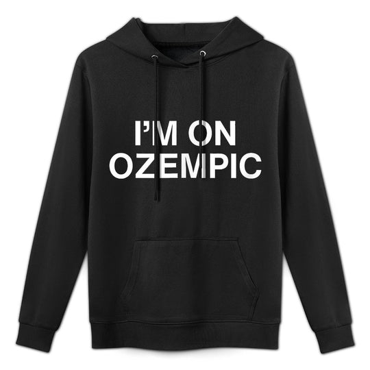 Im On Ozempic Funny Weight Loss Novelty Meme Lifter Gym Gag Layering Staple Hoodie