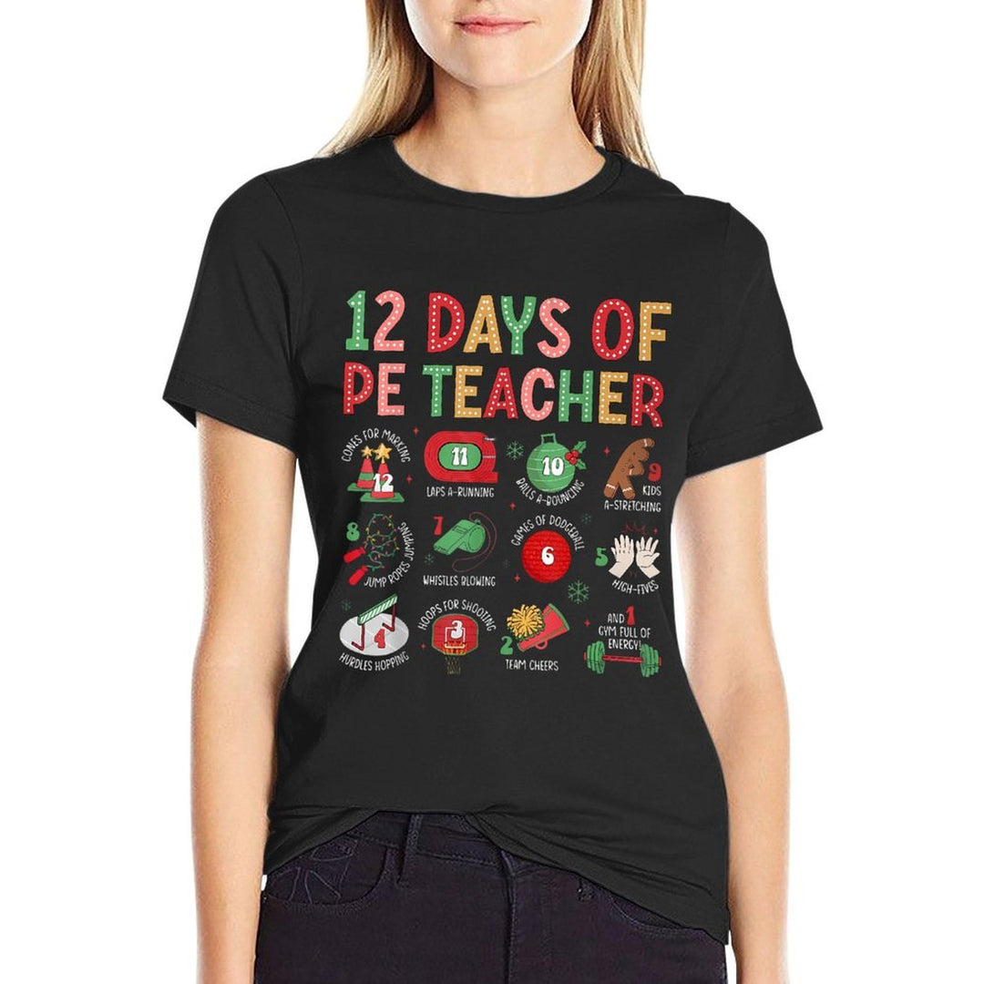 12 Days of A PE Teacher Christmas Physical Education Xmas  Durable T-Shirt