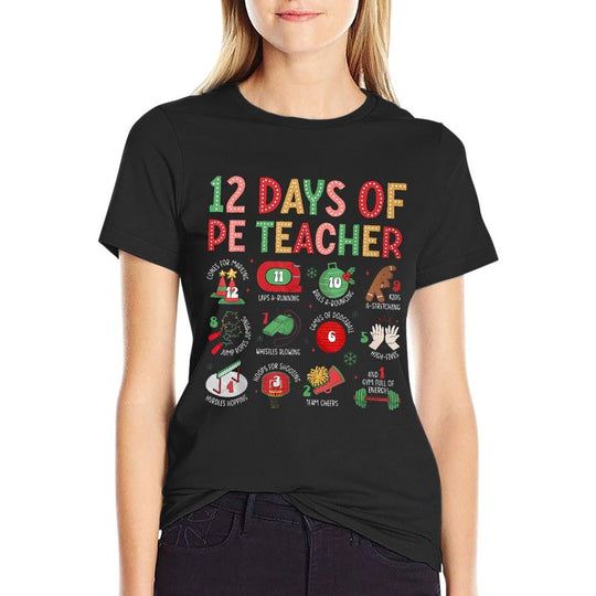 12 Days of A PE Teacher Christmas Physical Education Xmas  Durable T-Shirt