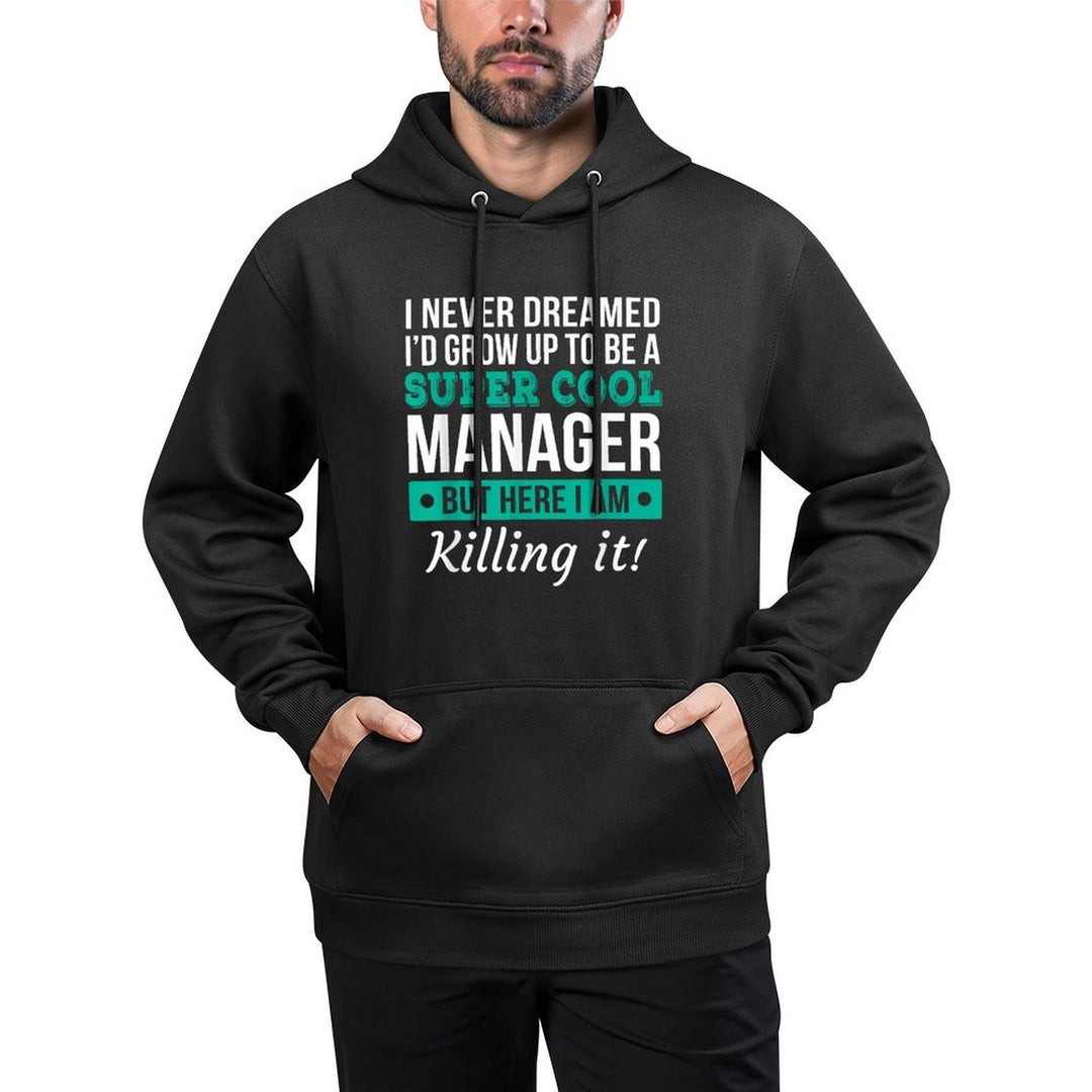 Funny Manager Appreciation Gift Machine Washable Hoodie