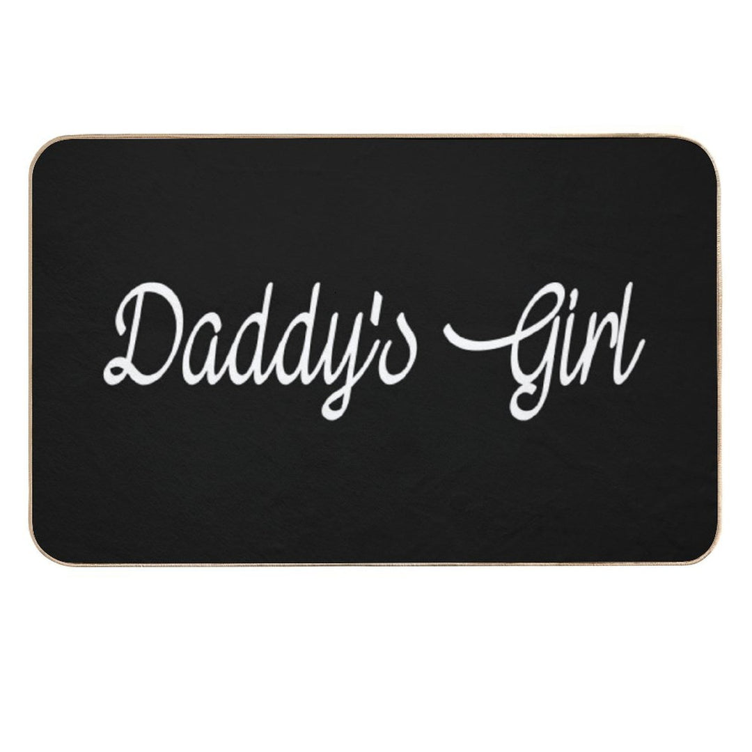 Daddy's Girl  Stain-Proof Bath Mat