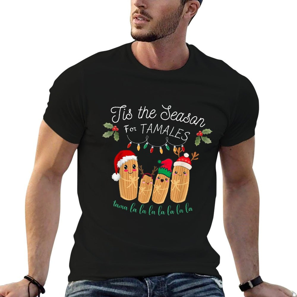 Tis The Season For Tamales Mexican Christmas  Eco-friendly Material T-Shirt