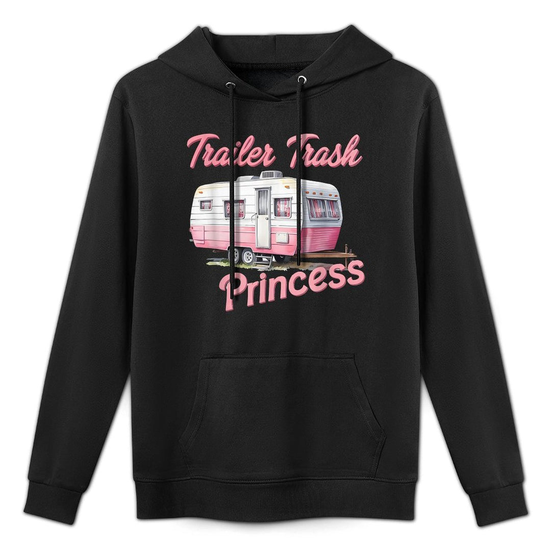 Trailer Trash Princess Hiking Trailer Park Funny Camping Versatile Streetwear Hoodie
