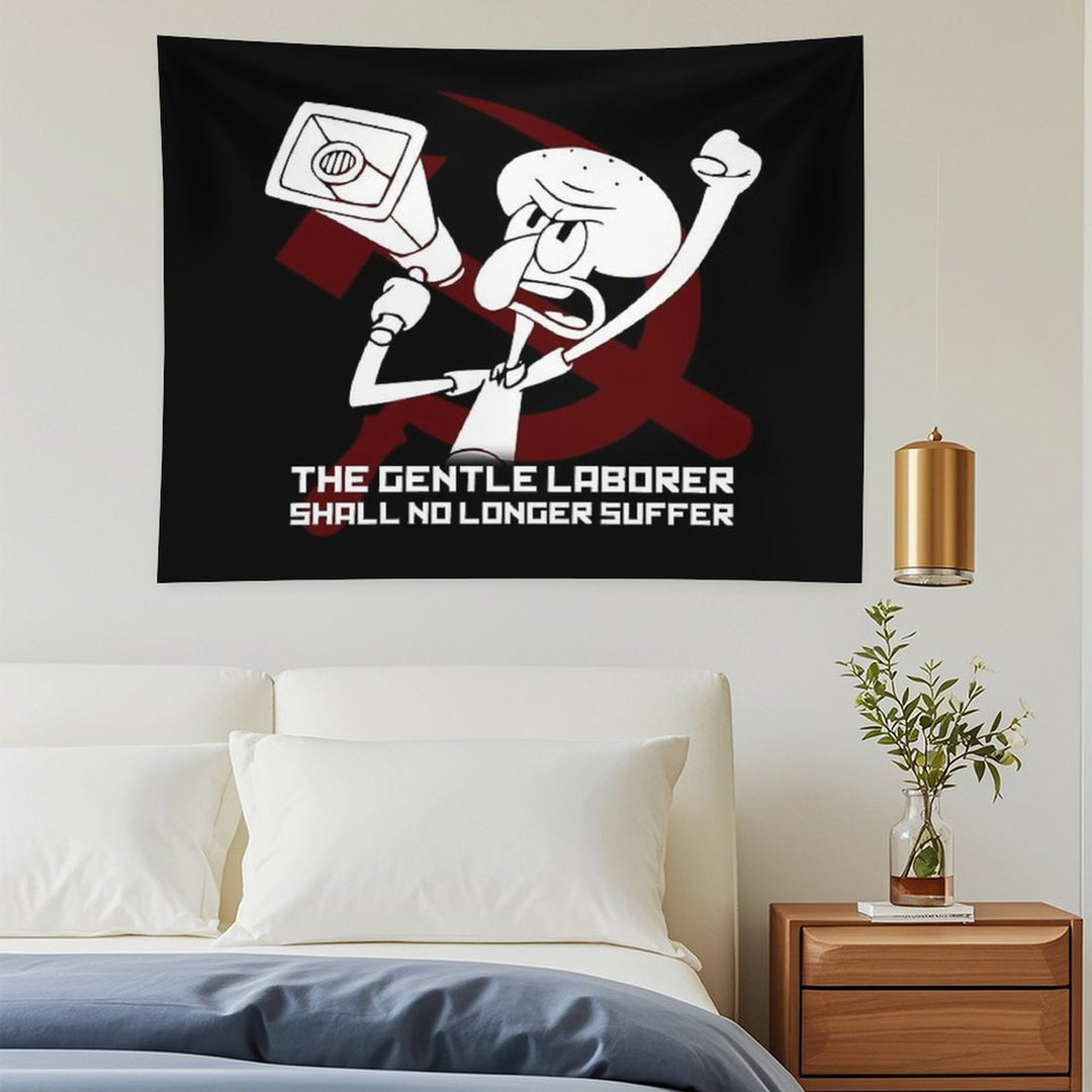 The Gentle Laborer Shall No Longer Suffer! Tapestry