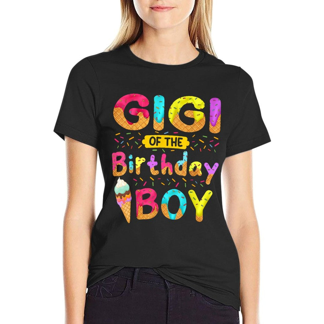 Gigi Of The Birthday Boy Ice Cream Cone Party Themed  Quick-drying T-Shirt