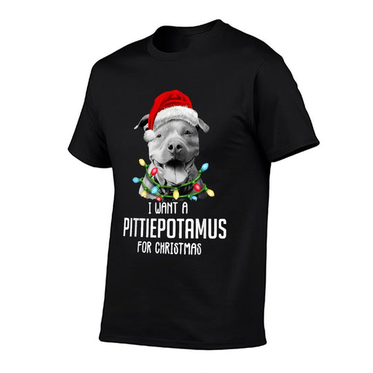 I Want A Pittiepotamus For Christmas, Funny Pitbull Lovers  Easy-care T-Shirt