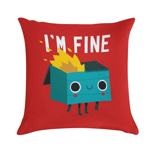 Dumpster Is Fine Soft Easy Maintenance Throw Pillow