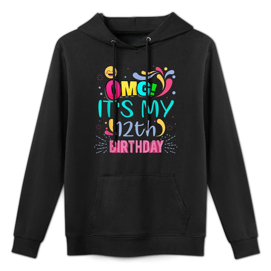 OMG It's My 12th Birthday Gift for 12 Years Old Birthday Durable Construction Hoodie