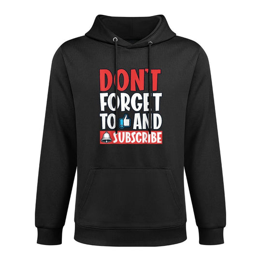 Dont Forget to Like And Subscribe Social Media Versatile Streetwear Hoodie