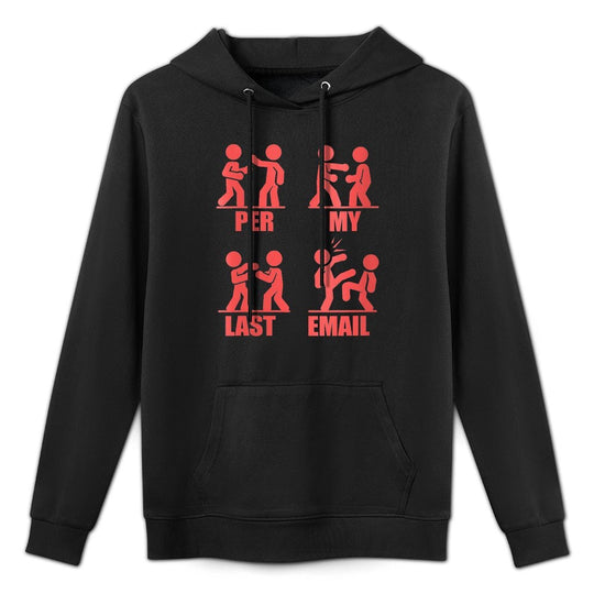 PER MY LAST EMAIL Funny Fighting Stick Figures Work Meme Shape Retention Hoodie