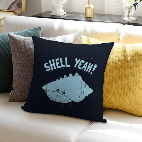 (S)HELL YEAH! Soft Home Decor Throw Pillow