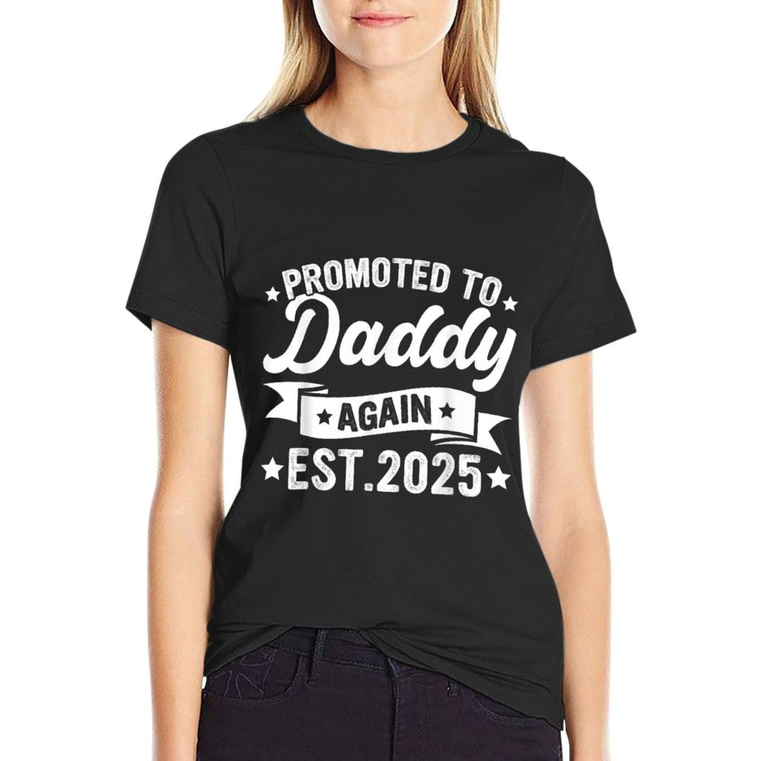 Dad Again Daddy Promoted to Daddy Again 2025 Daddy to Be  Classic T-Shirt