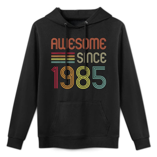 Awesome Since 1985 40th Birthday Retro Durable Construction Hoodie